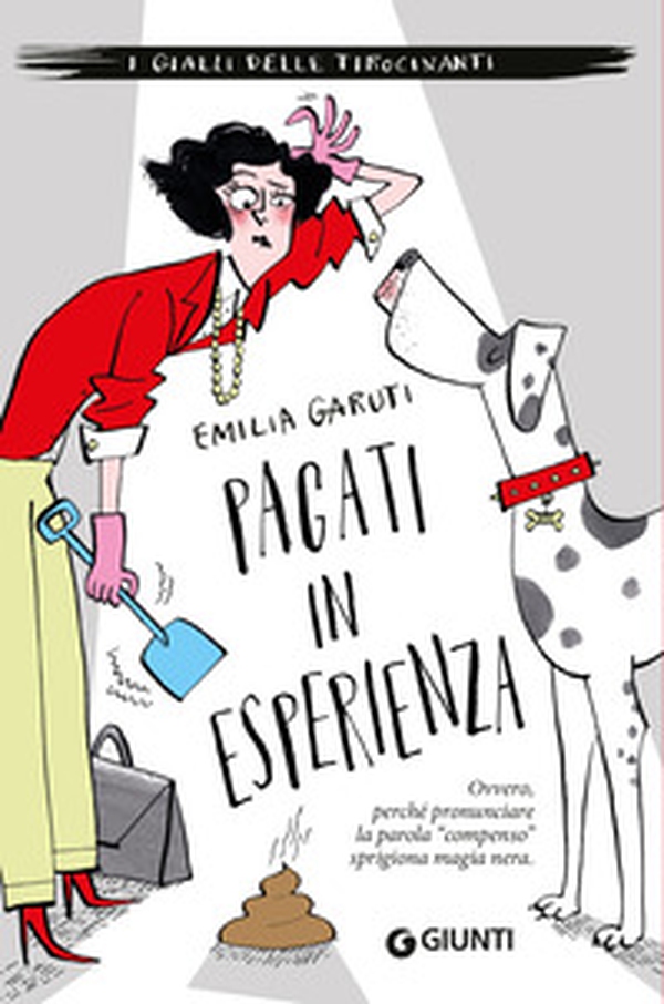 Pagati in esperienza. I gialli delle tirocinanti - Librerie.coop