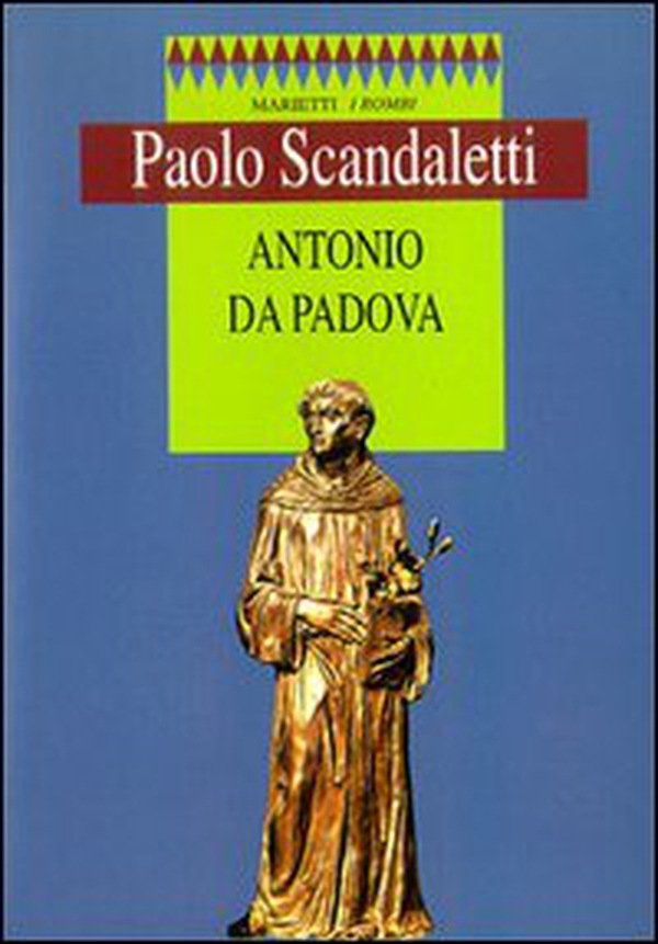 Antonio da Padova - Librerie.coop Antonio da Padova - Librerie.coop