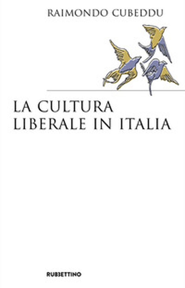 La cultura liberale in Italia - Librerie.coop La cultura liberale in Italia - Librerie.coop
