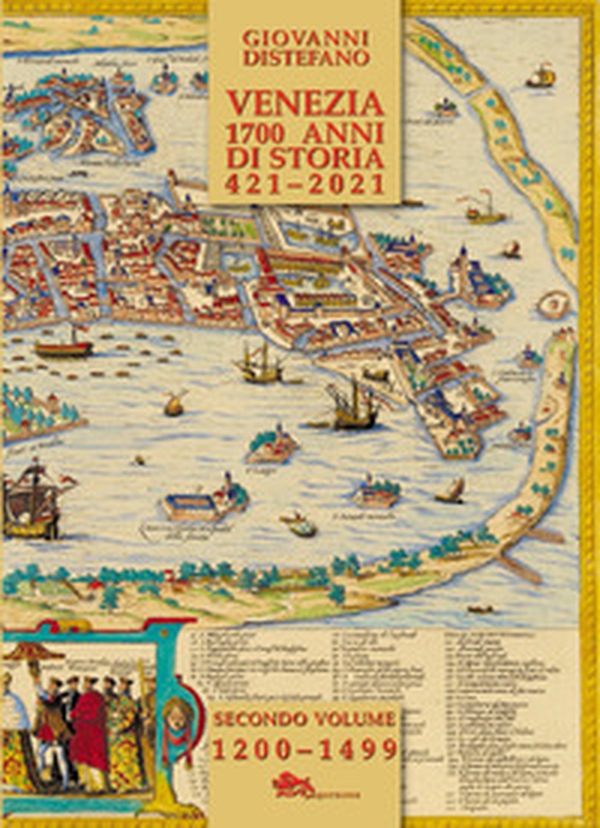 Venezia 1700 anni di storia 421-2021 - Librerie.coop Venezia 1700 anni di storia 421-2021 - Librerie.coop