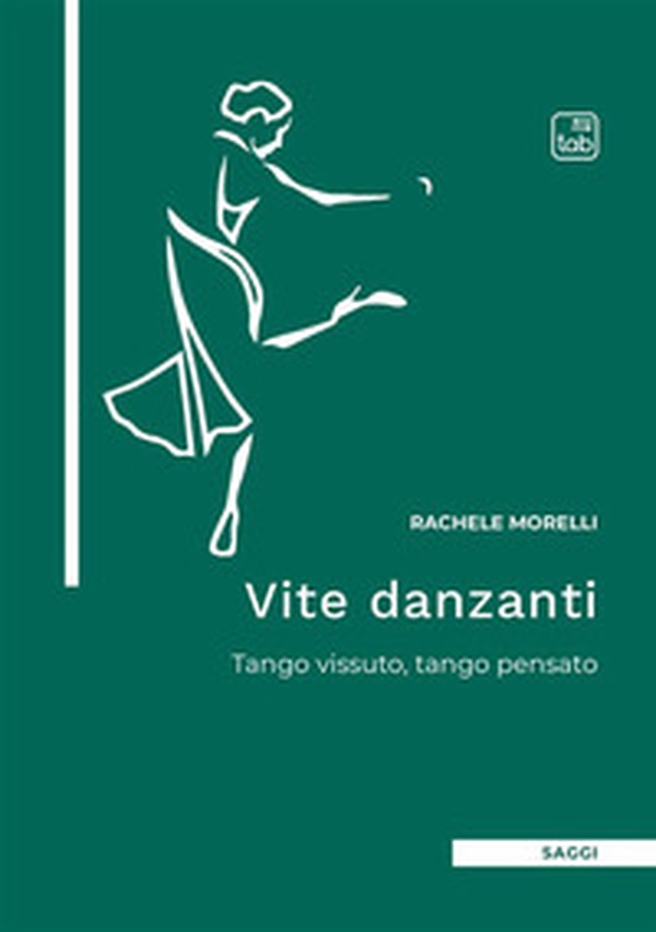 Vite danzanti. Tango vissuto, tango pensato - Librerie.coop Vite danzanti. Tango vissuto, tango pensato - Librerie.coop