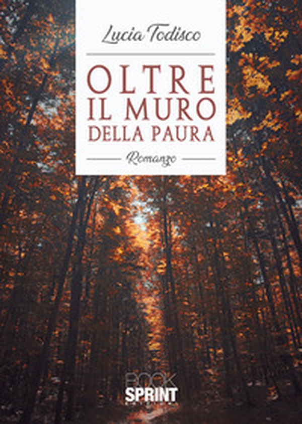 Oltre il muro della paura - Librerie.coop Oltre il muro della paura - Librerie.coop