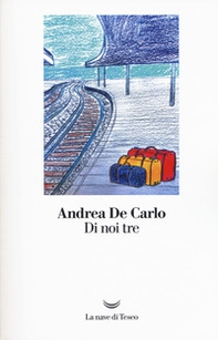 Di noi tre - Librerie.coop