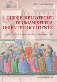 Libri e biblioteche di umanisti tra Oriente e Occidente - Librerie.coop