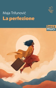 La perfezione - Librerie.coop