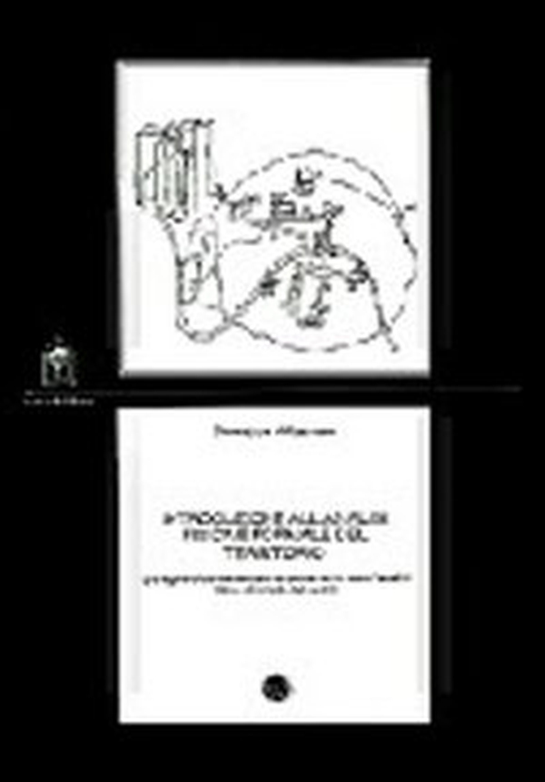 Introduzione all'analisi fisica e formale del territorio - Librerie.coop Introduzione all'analisi fisica e formale del territorio - Librerie.coop