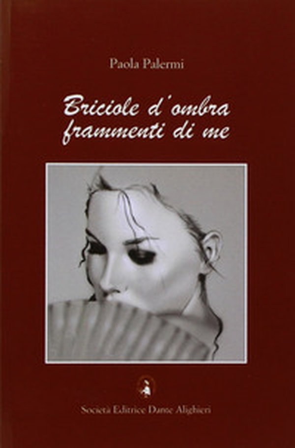 Briciole d'ombra frammenti di me - Librerie.coop Briciole d'ombra frammenti di me - Librerie.coop