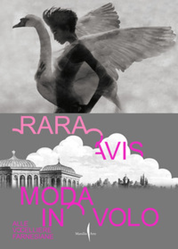 Rara avis. Moda in volo alle Uccelliere Farnesiane. Ediz. italiana e inglese - Librerie.coop Rara avis. Moda in volo alle Uccelliere Farnesiane. Ediz. italiana e inglese - Librerie.coop