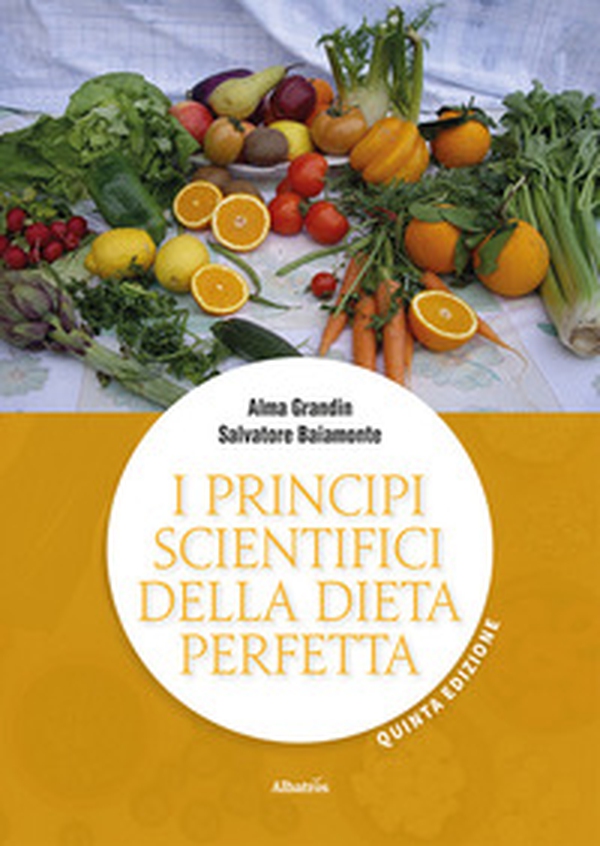 I principi scientifici della dieta perfetta - Librerie.coop I principi scientifici della dieta perfetta - Librerie.coop