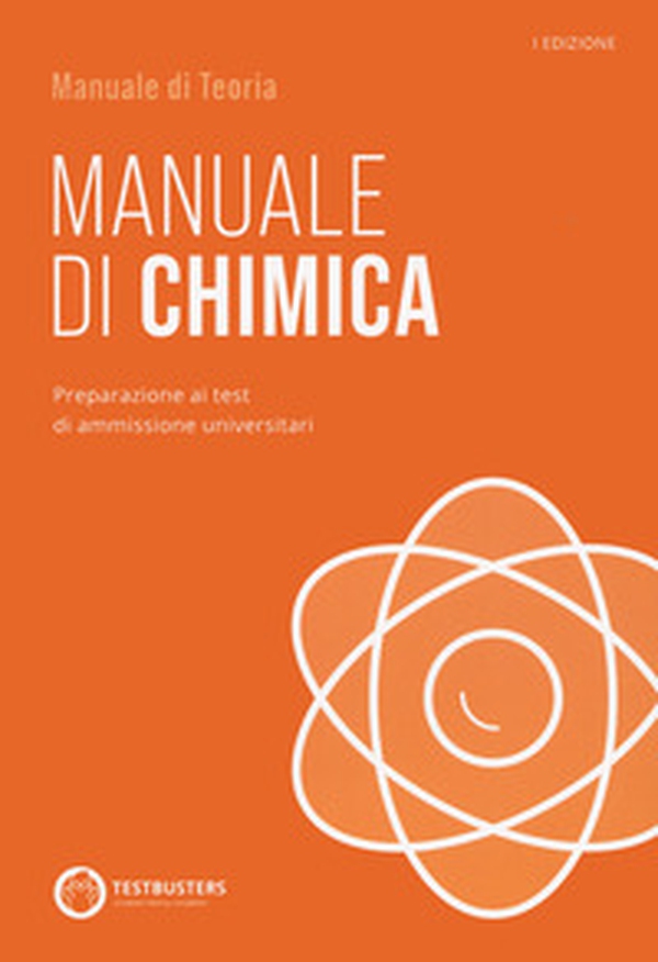 Testbusters - Manuale di Chimica - Librerie.coop Testbusters - Manuale di Chimica - Librerie.coop