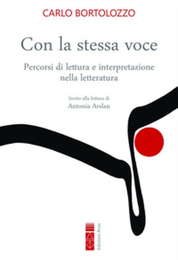 Con la stessa voce. Percorsi di lettura e interpretazione nella letteratura - Librerie.coop Con la stessa voce. Percorsi di lettura e interpretazione nella letteratura - Librerie.coop