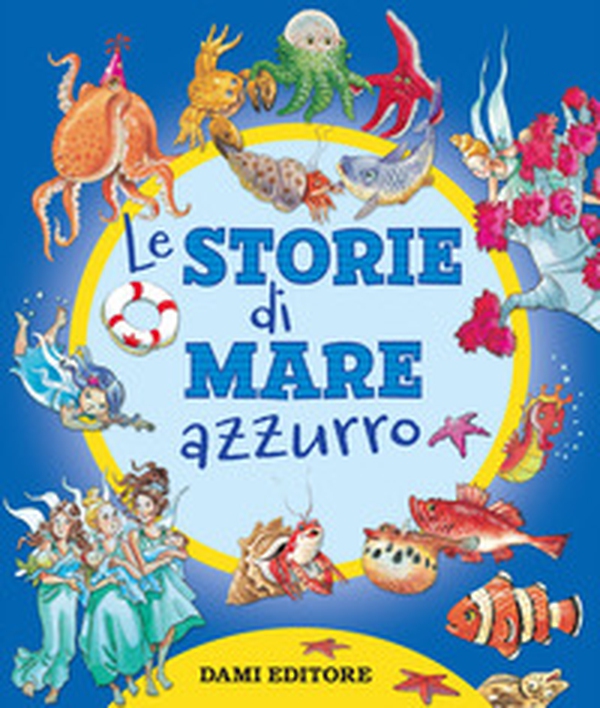 Le storie di mare azzurro - Librerie.coop Le storie di mare azzurro - Librerie.coop