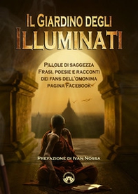 Il giardino degli illuminati - Librerie.coop