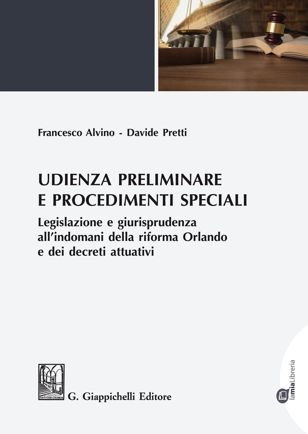 Udienza preliminare e procedimenti speciali - Librerie.coop Udienza preliminare e procedimenti speciali - Librerie.coop