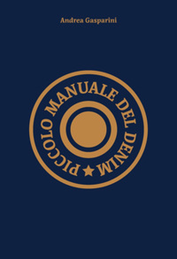 Piccolo manuale del denim - Librerie.coop Piccolo manuale del denim - Librerie.coop