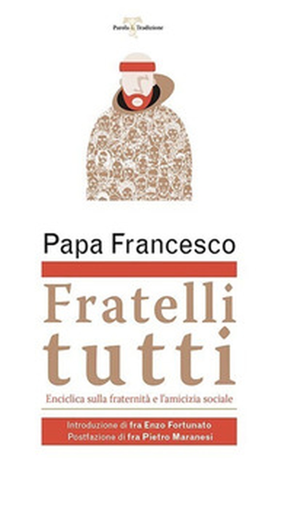 Fratelli tutti. Enciclica sulla fraternità e l'amicizia sociale - Librerie.coop Fratelli tutti. Enciclica sulla fraternità e l'amicizia sociale - Librerie.coop