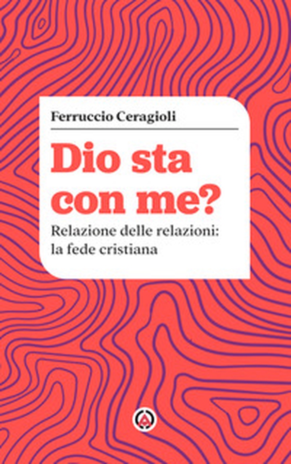 Dio sta con me? Relazione delle relazioni: la fede cristiana - Librerie.coop Dio sta con me? Relazione delle relazioni: la fede cristiana - Librerie.coop