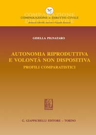 Autonomia riproduttiva e volontà non dispositiva - Librerie.coop