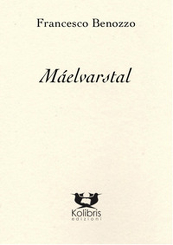 Máelvarstal. Poema della creazione dei mondi-Poem of the creation of the worlds - Librerie.coop Máelvarstal. Poema della creazione dei mondi-Poem of the creation of the worlds - Librerie.coop