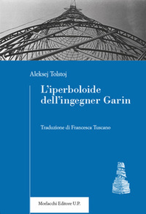 L'iperboloide dell'ingegner Garin - Librerie.coop L'iperboloide dell'ingegner Garin - Librerie.coop