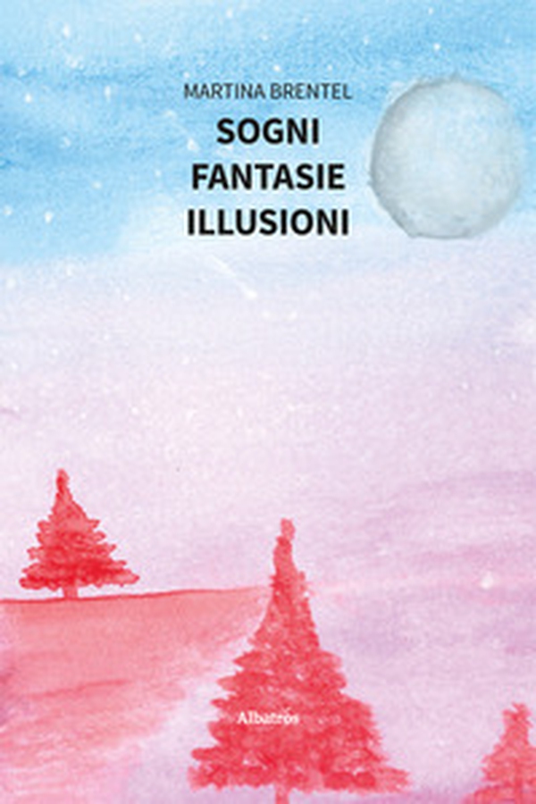 Sogni. Fantasie. Illusioni - Librerie.coop Sogni. Fantasie. Illusioni - Librerie.coop