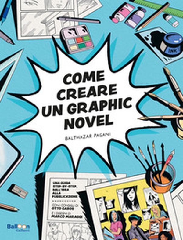 Come creare un graphic novel - Librerie.coop Come creare un graphic novel - Librerie.coop