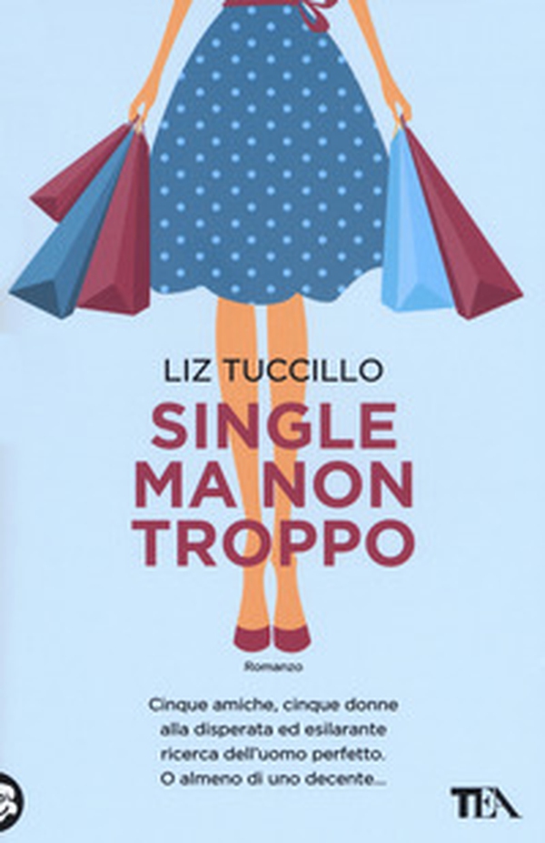 Single ma non troppo - Librerie.coop Single ma non troppo - Librerie.coop
