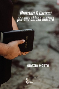 Ministeri e carismi per una chiesa matura - Librerie.coop