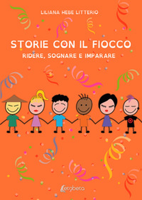 Storie con il fiocco. Ridere, sognare e imparare - Librerie.coop Storie con il fiocco. Ridere, sognare e imparare - Librerie.coop