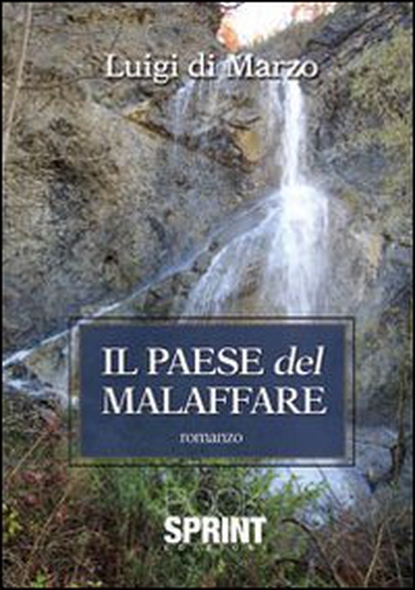 Il paese del malaffare - Librerie.coop Il paese del malaffare - Librerie.coop