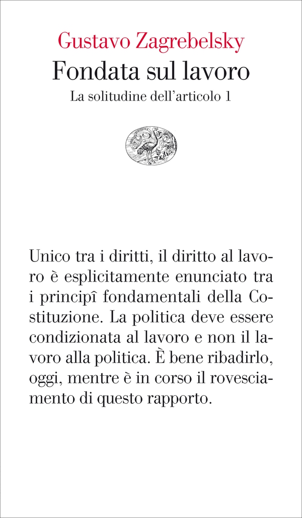Fondata sul lavoro - Librerie.coop Fondata sul lavoro - Librerie.coop