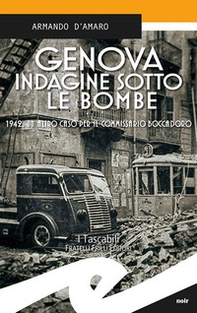 Genova. Indagine sotto le bombe. 1942, un altro caso per il commissario Boccadoro - Librerie.coop Genova. Indagine sotto le bombe. 1942, un altro caso per il commissario Boccadoro - Librerie.coop