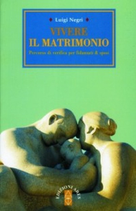 Vivere il matrimonio - Librerie.coop