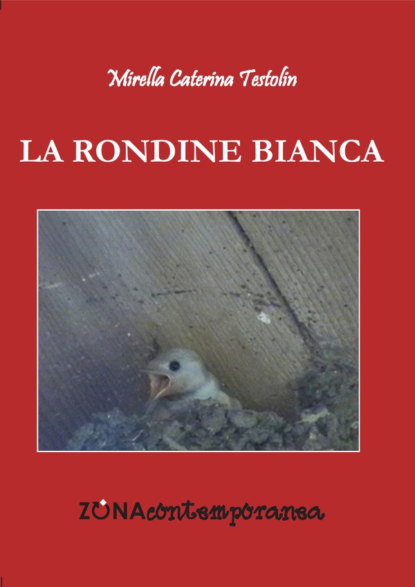 La rondine bianca - Librerie.coop La rondine bianca - Librerie.coop