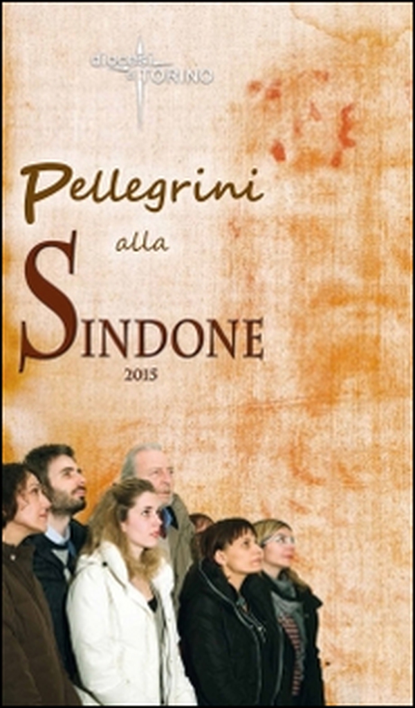 Pellegrini alla Sindone 2015 - Librerie.coop Pellegrini alla Sindone 2015 - Librerie.coop