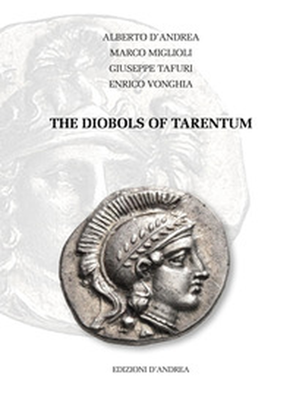 The Diobols of Tarentum. Ediz. italiana e inglese - Librerie.coop The Diobols of Tarentum. Ediz. italiana e inglese - Librerie.coop