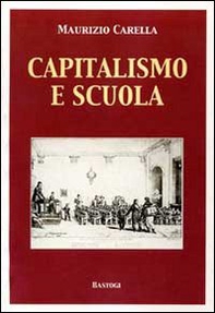 Capitalismo e scuola - Librerie.coop