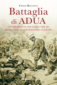 La battaglia di Adua - Librerie.coop La battaglia di Adua - Librerie.coop