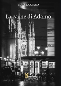 La carne di Adamo - Librerie.coop