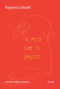 Il filo che ti unisce - Librerie.coop Il filo che ti unisce - Librerie.coop