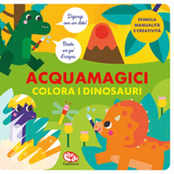 Colora i dinosauri. Acquamagici - Librerie.coop Colora i dinosauri. Acquamagici - Librerie.coop