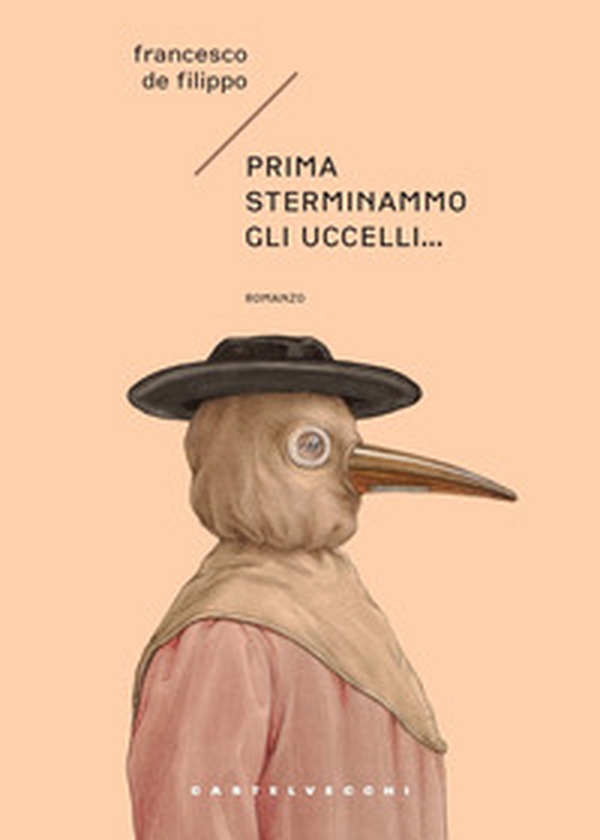 Prima sterminammo gli uccelli... La cacciata degli dèi - Librerie.coop Prima sterminammo gli uccelli... La cacciata degli dèi - Librerie.coop
