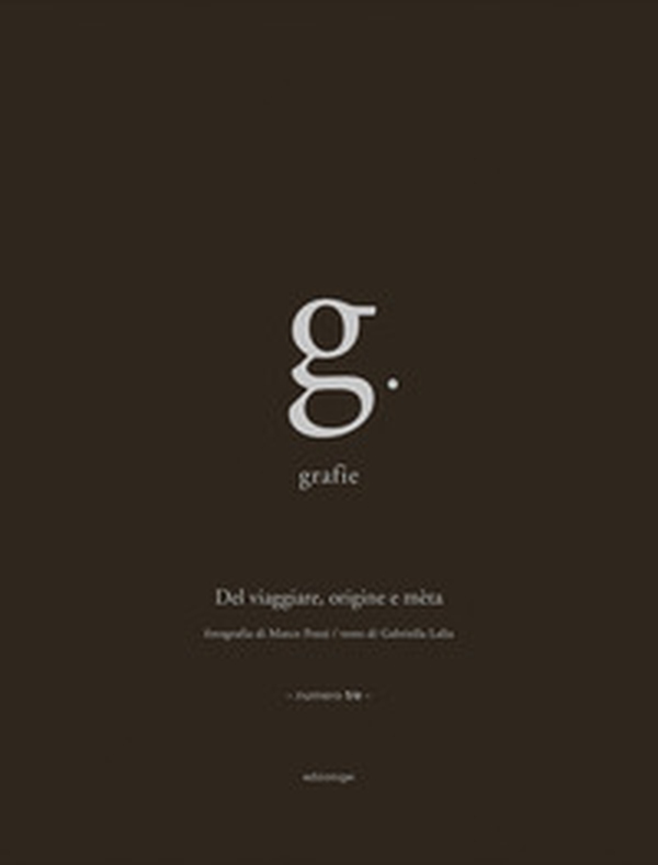 Del viaggiare, origine e mèta - Librerie.coop Del viaggiare, origine e mèta - Librerie.coop