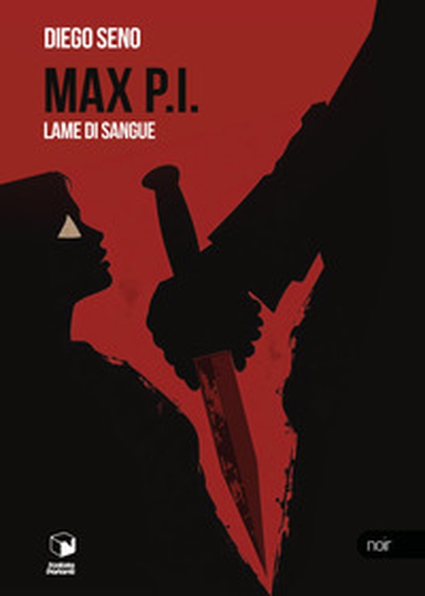 Max P.I. Lame di sangue - Librerie.coop Max P.I. Lame di sangue - Librerie.coop