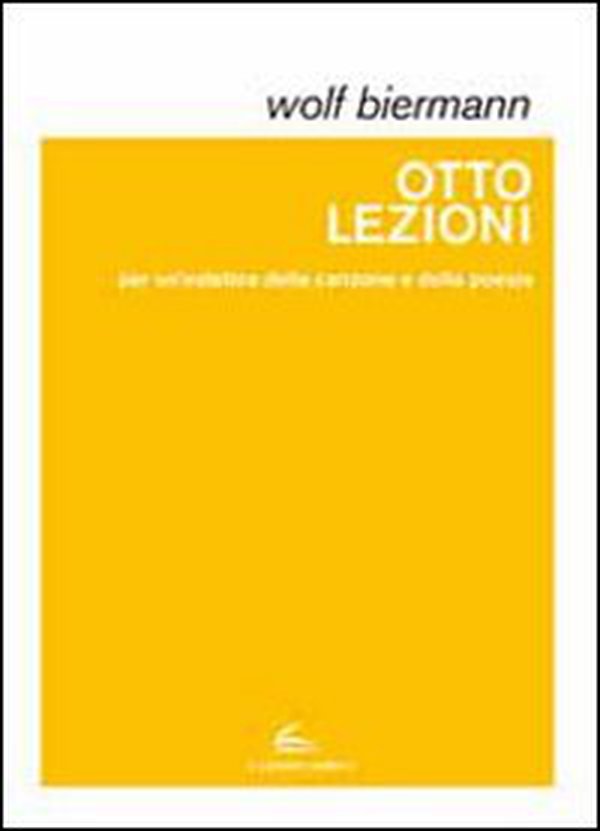Otto lezioni per un'estetica della canzone e della poesia - Librerie.coop Otto lezioni per un'estetica della canzone e della poesia - Librerie.coop