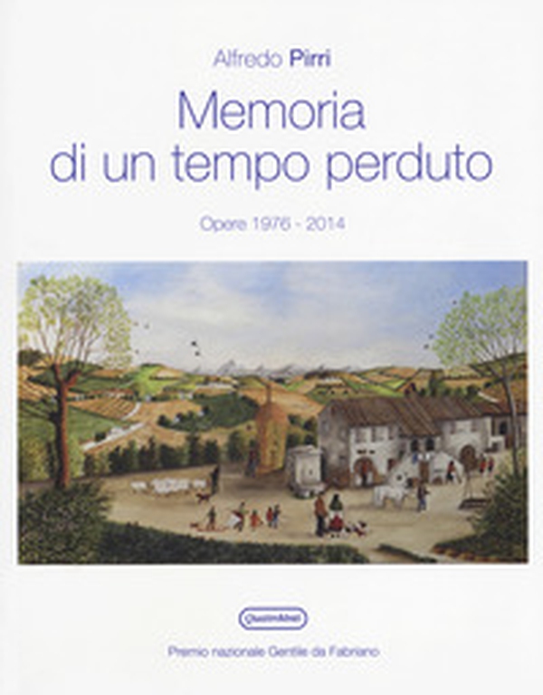 Memoria di un tempo perduto. Opere 1976-2014. Catalogo della mostra (Fabriano, 7 ottobre-12 novembre 2017) - Librerie.coop Memoria di un tempo perduto. Opere 1976-2014. Catalogo della mostra (Fabriano, 7 ottobre-12 novembre 2017) - Librerie.coop