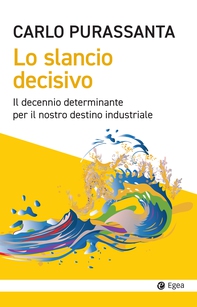 Lo slancio decisivo - Librerie.coop Lo slancio decisivo - Librerie.coop