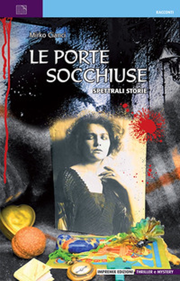 Le porte socchiuse. Spettrali storie - Librerie.coop Le porte socchiuse. Spettrali storie - Librerie.coop