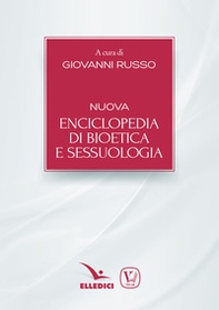 Nuova enciclopedia di bioetica e sessuologia - Librerie.coop