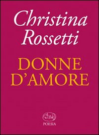 Donne d'amore - Librerie.coop Donne d'amore - Librerie.coop